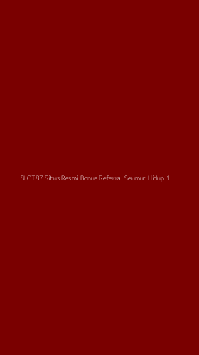 Tampilan Antarmuka Aplikasi Slot87 Situs Resmi Bonus Referral Seumur Hidup - 1