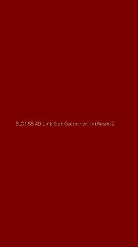 Tampilan Antarmuka Aplikasi Slot88 4d Link Slot Gacor Hari Ini Resmi - 2