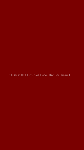 Tampilan Antarmuka Aplikasi Slot88 Bet Link Slot Gacor Hari Ini Resmi - 1