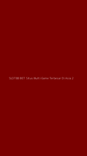 Tampilan Antarmuka Aplikasi Slot88 Bet Situs Multi Game Terbesar Di Asia - 2