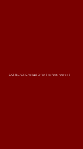 Tampilan Antarmuka Aplikasi Slot88 Casino Aplikasi Daftar Slot Resmi Android - 3