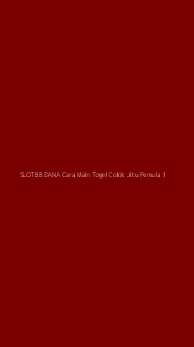 Tampilan Antarmuka Aplikasi Slot88 Dana Cara Main Togel Colok Jitu Pemula - 1