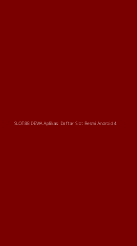 Tampilan Antarmuka Aplikasi Slot88 Dewa Aplikasi Daftar Slot Resmi Android - 4