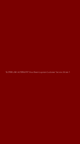 Tampilan Antarmuka Aplikasi Slot88 Link Alternatif Situs Resmi Layanan Customer Service 24jam - 1