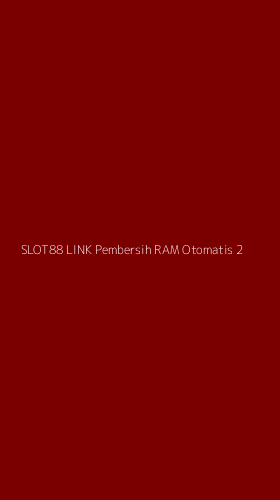 Tampilan Antarmuka Aplikasi Slot88 Link Pembersih Ram Otomatis - 2