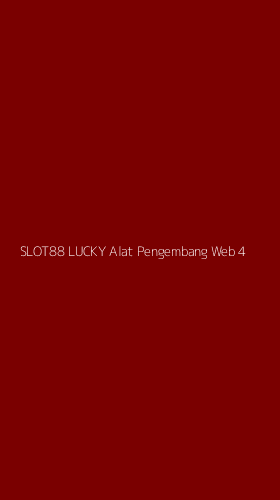 Tampilan Antarmuka Aplikasi Slot88 Lucky Alat Pengembang Web - 4