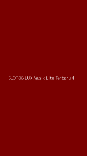 Tampilan Antarmuka Aplikasi Slot88 Lux Musik Lite Terbaru - 4