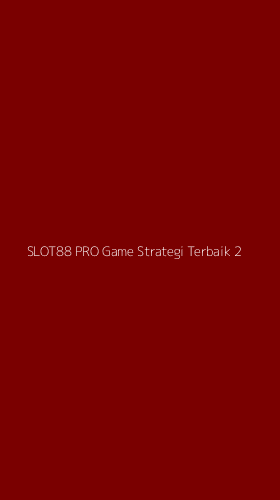 Tampilan Antarmuka Aplikasi Slot88 Pro Game Strategi Terbaik - 2