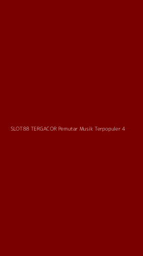 Tampilan Antarmuka Aplikasi Slot88 Tergacor Pemutar Musik Terpopuler - 4