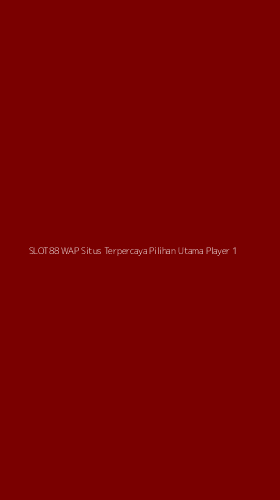 Tampilan Antarmuka Aplikasi Slot88 Wap Situs Terpercaya Pilihan Utama Player - 1