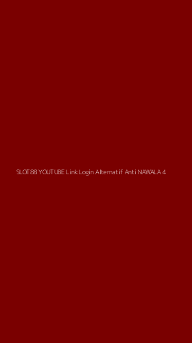 Tampilan Antarmuka Aplikasi Slot88 Youtube Link Login Alternatif Anti Nawala - 4