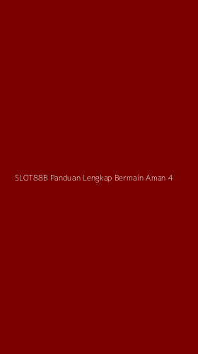 Tampilan Antarmuka Aplikasi Slot88b Panduan Lengkap Bermain Aman - 4
