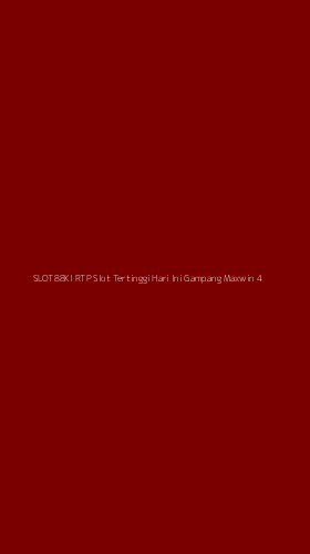 Tampilan Antarmuka Aplikasi Slot88ki Rtp Slot Tertinggi Hari Ini Gampang Maxwin - 4