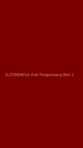 Tampilan Antarmuka Aplikasi Slot88mega Alat Pengembang Web - 2