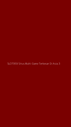 Tampilan Antarmuka Aplikasi Slot959 Situs Multi Game Terbesar Di Asia - 3