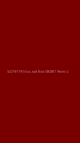 Tampilan Antarmuka Aplikasi Slot9779 Situs Judi Bola Sbobet Resmi - 2