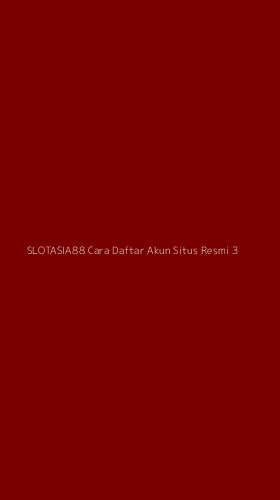 Tampilan Antarmuka Aplikasi Slotasia88 Cara Daftar Akun Situs Resmi - 3