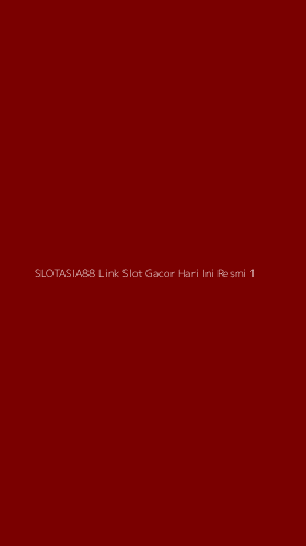 Tampilan Antarmuka Aplikasi Slotasia88 Link Slot Gacor Hari Ini Resmi - 1