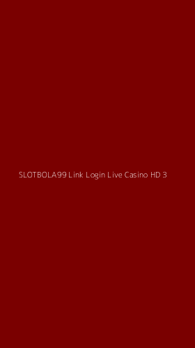 Tampilan Antarmuka Aplikasi Slotbola99 Link Login Live Casino Hd - 3