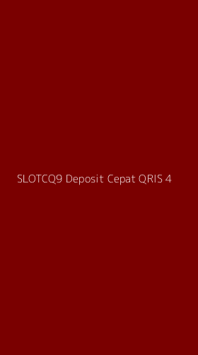 Tampilan Antarmuka Aplikasi Slotcq9 Deposit Cepat Qris - 4