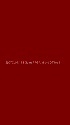 Tampilan Antarmuka Aplikasi Slotcuan138 Game Rpg Android Offline - 3