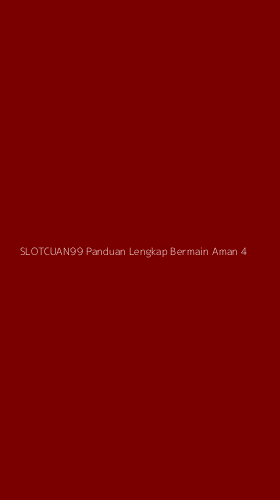 Tampilan Antarmuka Aplikasi Slotcuan99 Panduan Lengkap Bermain Aman - 4