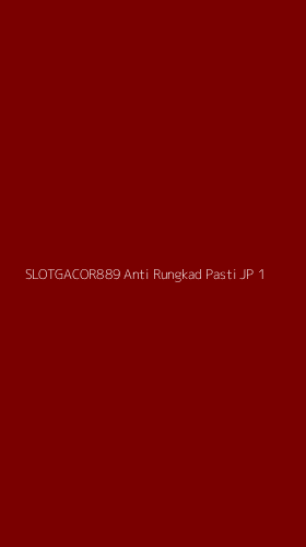 Tampilan Antarmuka Aplikasi Slotgacor889 Anti Rungkad Pasti Jp - 1