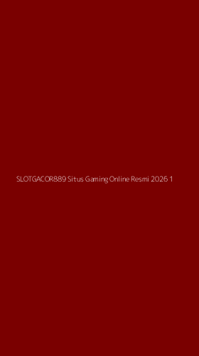 Tampilan Antarmuka Aplikasi Slotgacor889 Situs Gaming Online Resmi 2026 - 1
