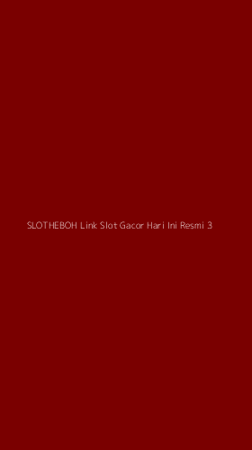 Tampilan Antarmuka Aplikasi Slotheboh Link Slot Gacor Hari Ini Resmi - 3