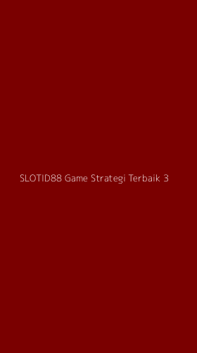 Tampilan Antarmuka Aplikasi Slotid88 Game Strategi Terbaik - 3