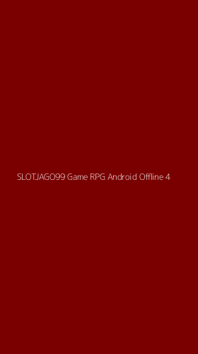 Tampilan Antarmuka Aplikasi Slotjago99 Game Rpg Android Offline - 4