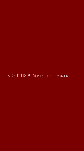 Tampilan Antarmuka Aplikasi Slotking99 Musik Lite Terbaru - 4