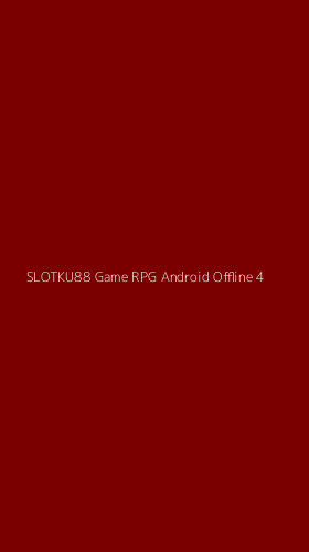 Tampilan Antarmuka Aplikasi Slotku88 Game Rpg Android Offline - 4