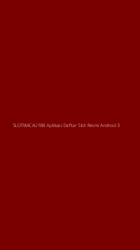 Tampilan Antarmuka Aplikasi Slotmacau188 Aplikasi Daftar Slot Resmi Android - 3