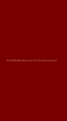 Tampilan Antarmuka Aplikasi Slotmania88 Daftar Akun Pro Slot Internasional - 2