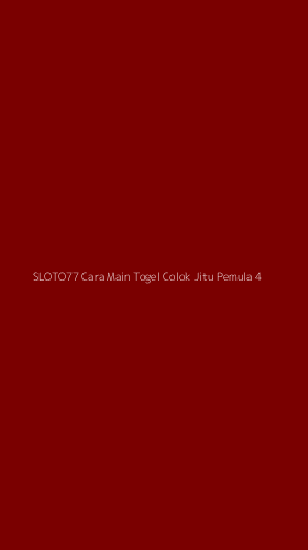 Tampilan Antarmuka Aplikasi Sloto77 Cara Main Togel Colok Jitu Pemula - 4