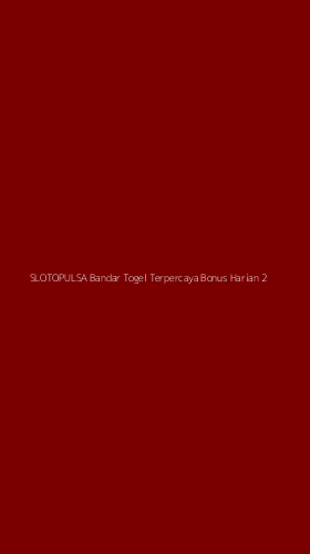 Tampilan Antarmuka Aplikasi Slotopulsa Bandar Togel Terpercaya Bonus Harian - 2