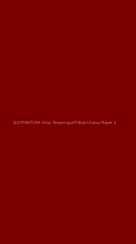 Tampilan Antarmuka Aplikasi Slotpantura Situs Terpercaya Pilihan Utama Player - 2