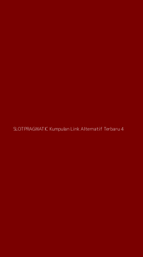 Tampilan Antarmuka Aplikasi Slotpragmatic Kumpulan Link Alternatif Terbaru - 4