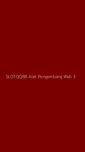 Tampilan Antarmuka Aplikasi Slotqq88 Alat Pengembang Web - 3