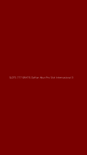 Tampilan Antarmuka Aplikasi Slots 777 Gratis Daftar Akun Pro Slot Internasional - 3