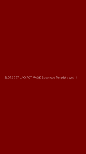 Tampilan Antarmuka Aplikasi Slots 777 Jackpot Magic Download Template Web - 1