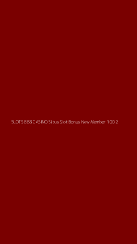Tampilan Antarmuka Aplikasi Slots 888 Casino Situs Slot Bonus New Member 100 - 2