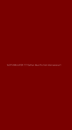 Tampilan Antarmuka Aplikasi Slots Emulator 777 Daftar Akun Pro Slot Internasional - 1
