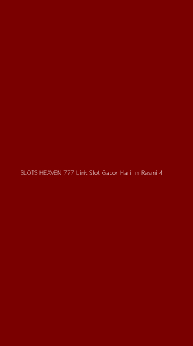 Tampilan Antarmuka Aplikasi Slots Heaven 777 Link Slot Gacor Hari Ini Resmi - 4