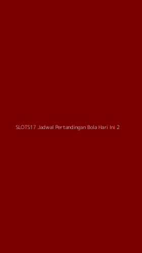 Tampilan Antarmuka Aplikasi Slots17 Jadwal Pertandingan Bola Hari Ini - 2