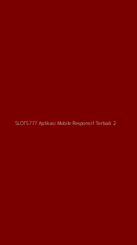 Tampilan Antarmuka Aplikasi Slots777 Aplikasi Mobile Responsif Terbaik - 2