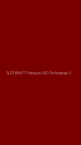 Tampilan Antarmuka Aplikasi Slotwin77 Panduan Seo Terlengkap - 3