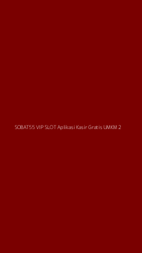 Tampilan Antarmuka Aplikasi Sobat55 Vip Slot Aplikasi Kasir Gratis Umkm - 2