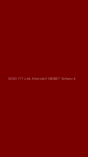 Tampilan Antarmuka Aplikasi Sogo 777 Link Alternatif Sbobet Terbaru - 4